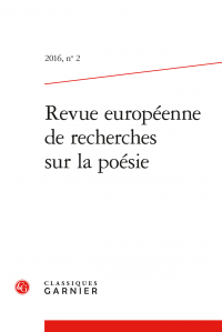 Revue européenne de recherches sur la poésie, 2016, n° 2