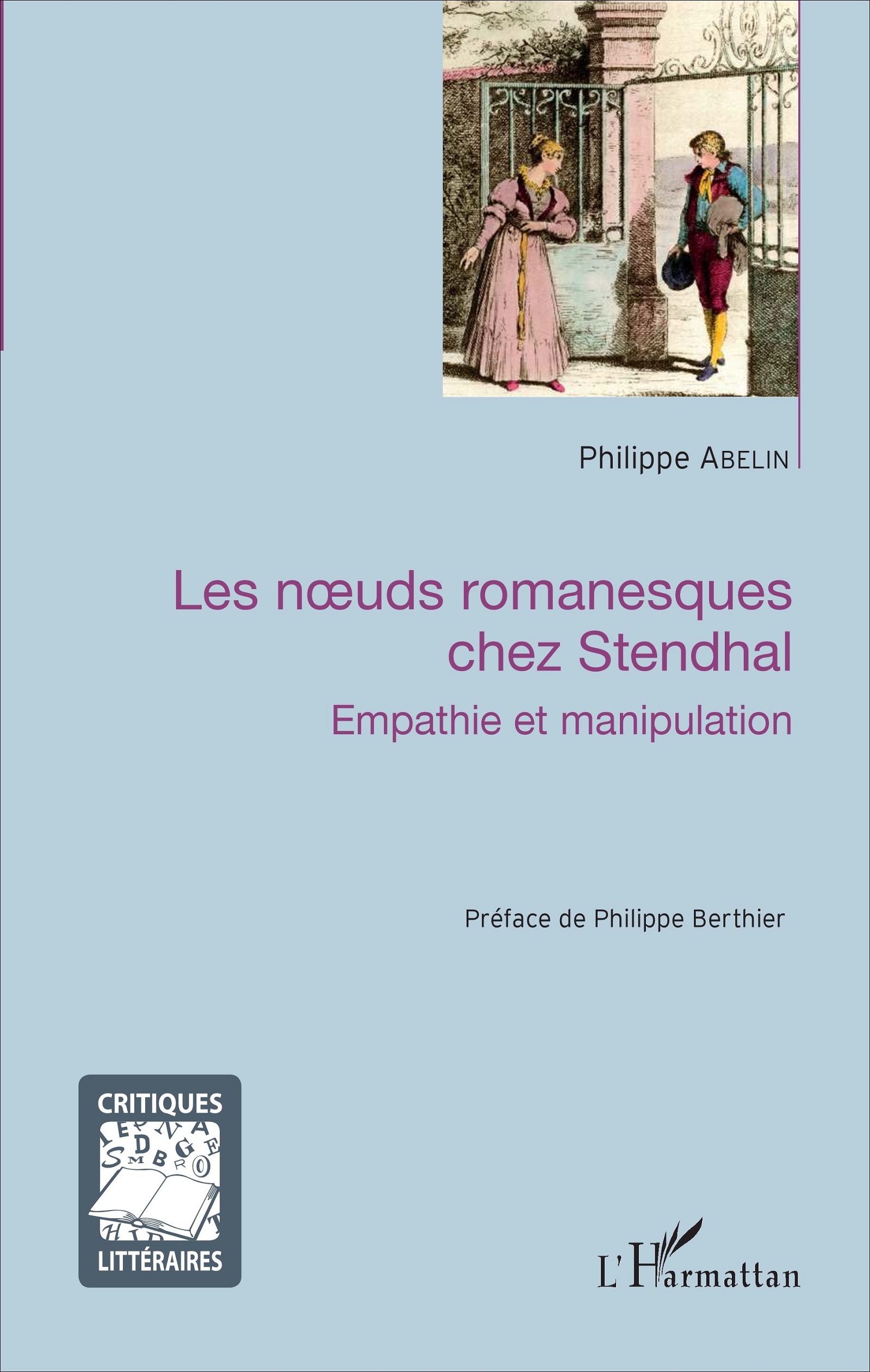 Ph. Abelin, Les Nœuds romanesques chez Stendhal. Empathie et manipulation