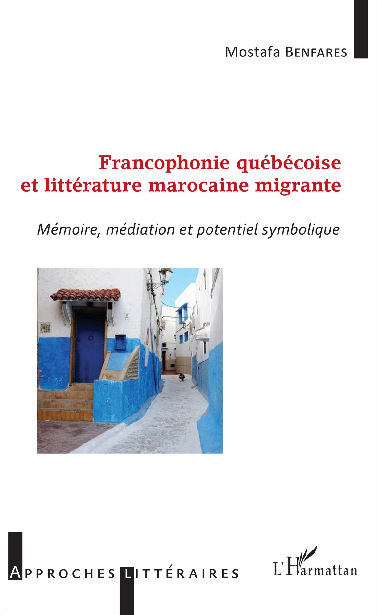 M. Benfares, Francophonie québécoise et littérature marocaine migrante