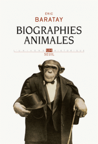 É. Baratay, Biographies animales. Des vies retrouvées