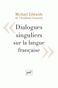 M. Edwards, Dialogues singuliers sur la langue française