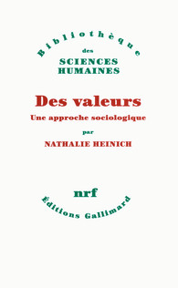Nathalie Heinich, Des valeurs. Une approche sociologique