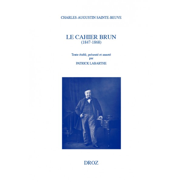 Sainte-Beuve, Le Cahier brun (1847-1868)