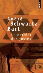 La genèse du Dernier des Justes : André Schwarz-Bart, un