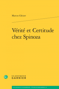 M. Gleizer, Vérité et Certitude chez Spinoza