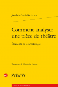 J.-L. García Barrientos, Comment analyser une pièce de théâtre - Éléments de dramatologie 