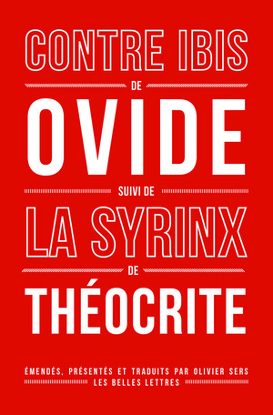 Ovide, Contre Ibis, suivi de La Syrinx de Théocrite