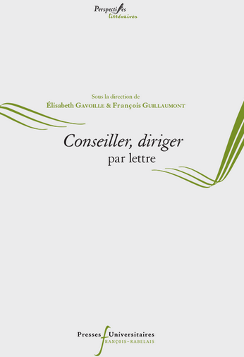 E. Gavoille, F. Guillaumont (dir.), Conseiller, diriger par lettre