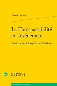 F. Jacquet, La Transpassibilité et l’événement. Essai sur la philosophie de Maldiney 