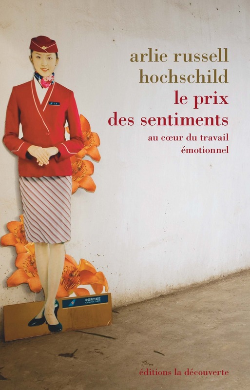 A. Russell Hochschild, Le prix des sentiments