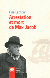 L. Lachgar, Arrestation et mort de Max Jacob