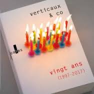 Les Éditions Verticales  1997-2017 : Écrire et éditer debout (Poitiers & Paris)