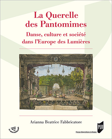 A. Fabbricatore, La Querelle des Pantomimes. Danse, culture et société dans l'Europe des Lumières