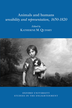 Katherine M. Quinsey (éd.), Animals and humans: sensibility and representation,1650-1820