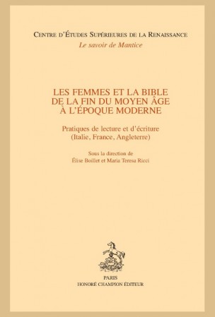 É. Boillet, M. T. Ricci (éd.), Les Femmes et la Bible de la fin du Moyen Âge à l’époque moderne