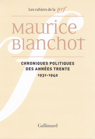 M. Blanchot, Chroniques politiques des années trente (1931-1940)