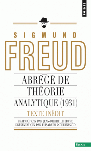 S. Freud, Abrégé de théorie analytique (inédit)