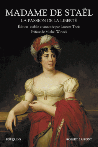 Mme de Staël, La passion de la liberté (anthol., coll. 