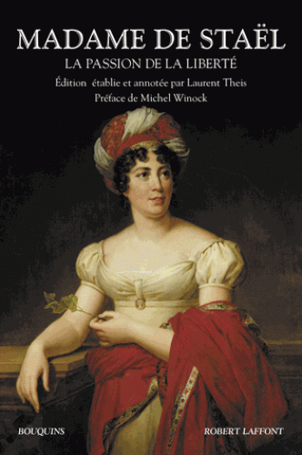 Mme de Staël, La passion de la liberté (anthol., coll.