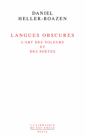 D. Heller-Roazen, Langues obscures. L'art des voleurs et des poètes