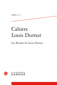 Cahiers Louis Dumur. 2016, n° 3 - Les Russies de Louis Dumur