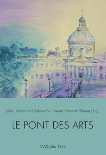 J. Lichtenthal, S. Narr-Leute, H. Steurer (dir.), Le Pont des Arts. Festschrift für Patricia Oster zum 60. Geburtstag [Mélanges en l’honneur de Patricia Oster]