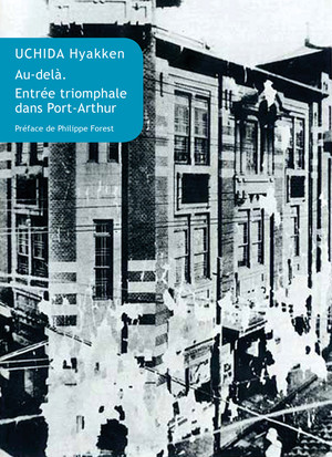 H. Uchida, Au-delà / Entrée triomphale dans Port-Arthur