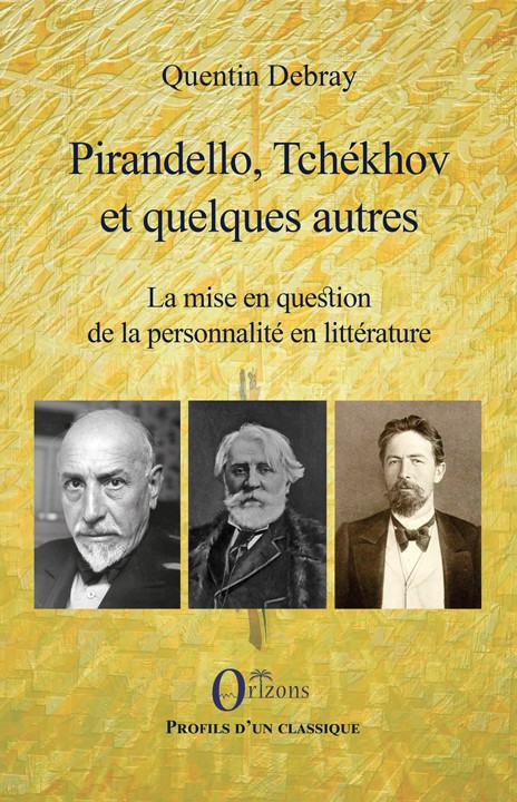 Q. Debray, Pirandello, Tchékhov et quelques autres - La Mise en question de la personnalité en littérature