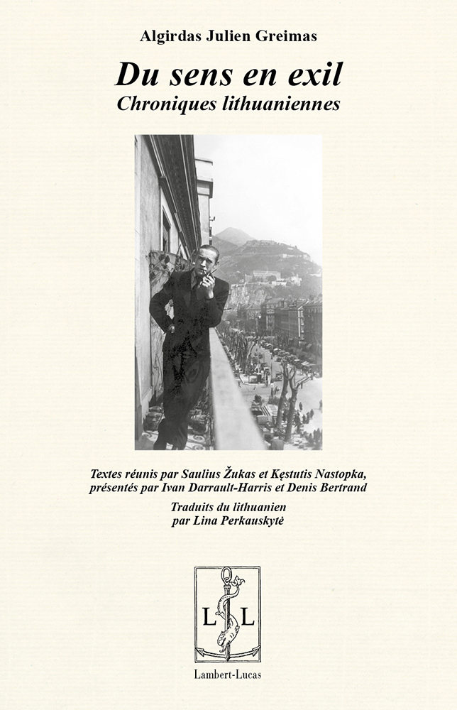 A.-J. Greimas, Du sens en exil. Chroniques lithuaniennes (inédit en français)