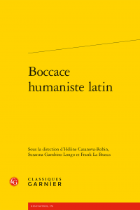 H. Casanova-Robin, S. Gambino Longo, F. La Brasca (dir.), Boccace humaniste latin