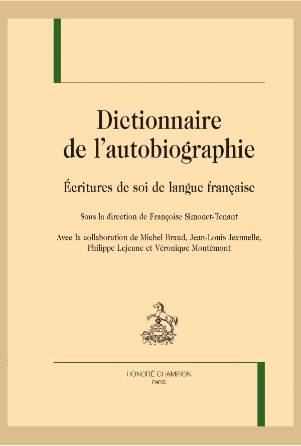 F. Simonet-Tenant et alii, Dictionnaire de l'autobiographie