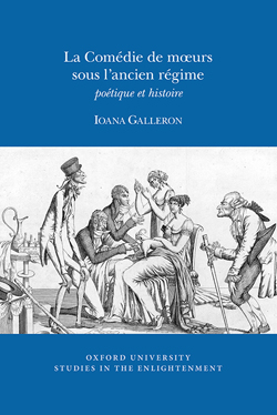 I. Galleron, La Comédie de mœurs sous l’ancien régime: poétique et histoire