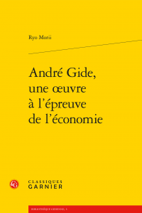 R. Morii, André Gide, une œuvre à l’épreuve de l’économie