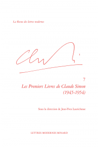 J.-Y. Laurichesse (dir.), Les Premiers Livres de Claude Simon (1945-1954)