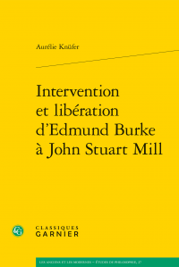 A. Knüfer, Intervention et libération d’Edmund Burke à John Stuart Mill