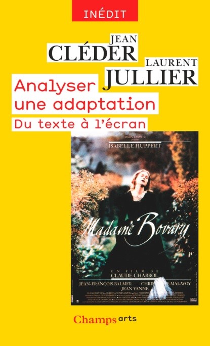 Jean Cléder, Laurent Jullier, Analyser une adaptation. Du texte à l’écran