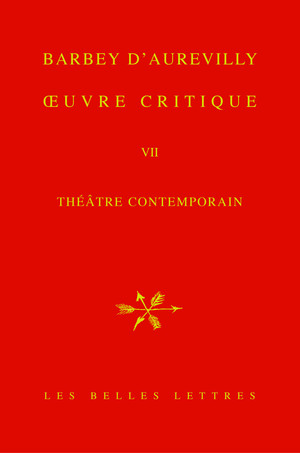 J. A. Barbey d'Aurevilly, OEuvre critique VII. Théâtre contemporain