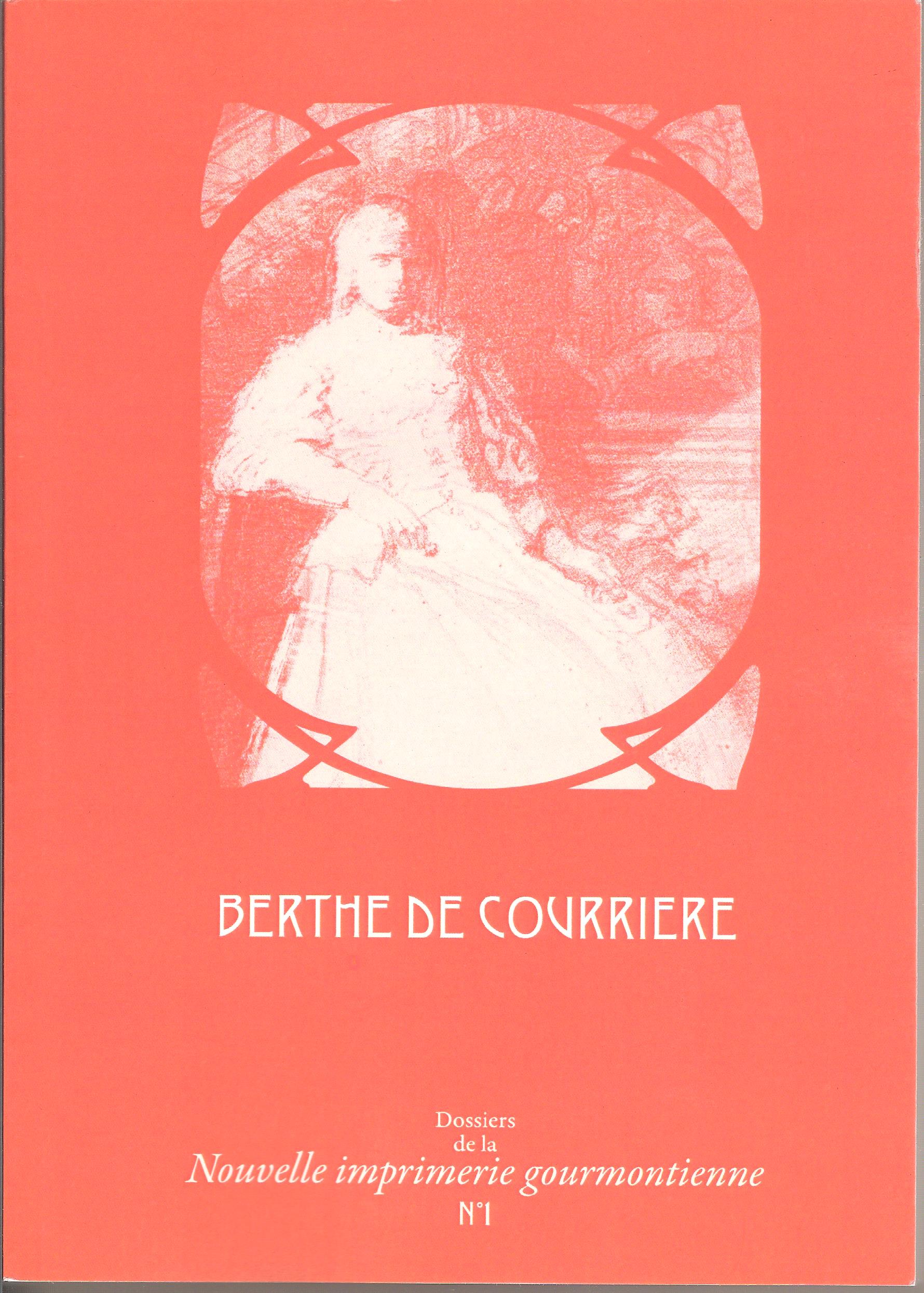 Berthe de Courrière. Dossier n° 1 de la Nouvelle imprimerie gourmontienne