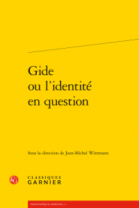 J.-M. Wittmann (dir.), Gide ou l’identité en question