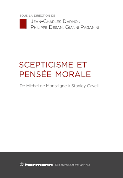 Scepticisme et pensée morale, de Michel de Montaigne à Stanley Cavell