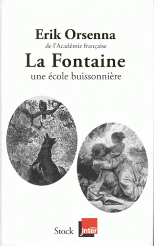 É. Orsenna, La Fontaine. Une école buissonière