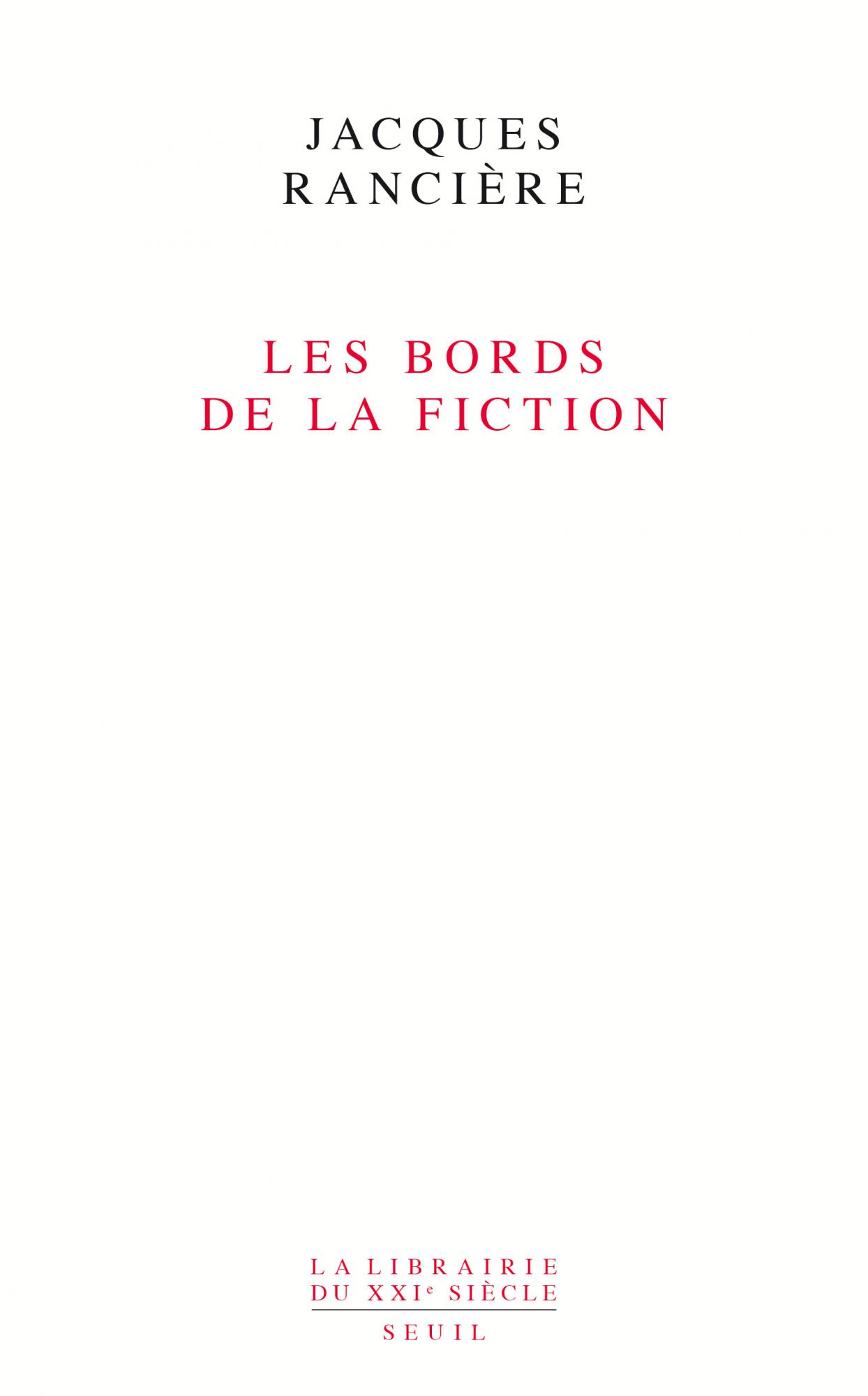 J. Rancière, Les bords de la fiction