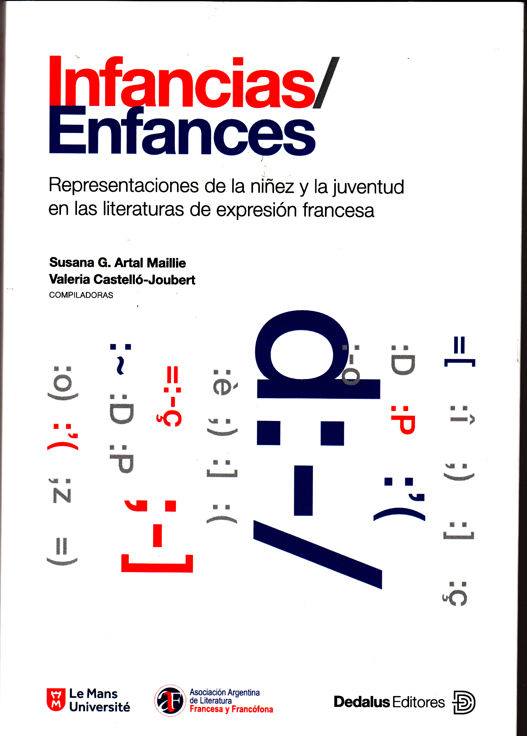 S. G. Artal Maillie et V. Castelló-Joubert (dir.), Infancias / Enfances. Representaciones de la niñez y juventud en las literaturas de expresión francesa