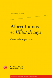 V. Mazza, Albert Camus et L'État de siège. Genèse d'un spectacle