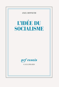 A. Honneth, L'idée du socialisme. Un essai d'actualisation