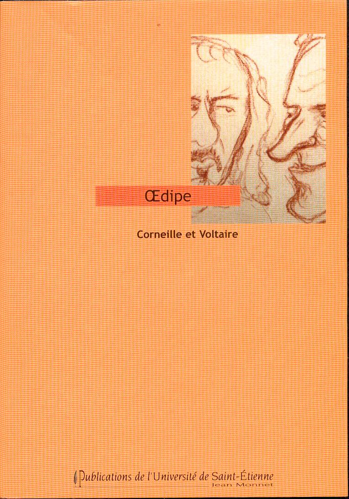 Corneille & Voltaire, Deux Œdipe.