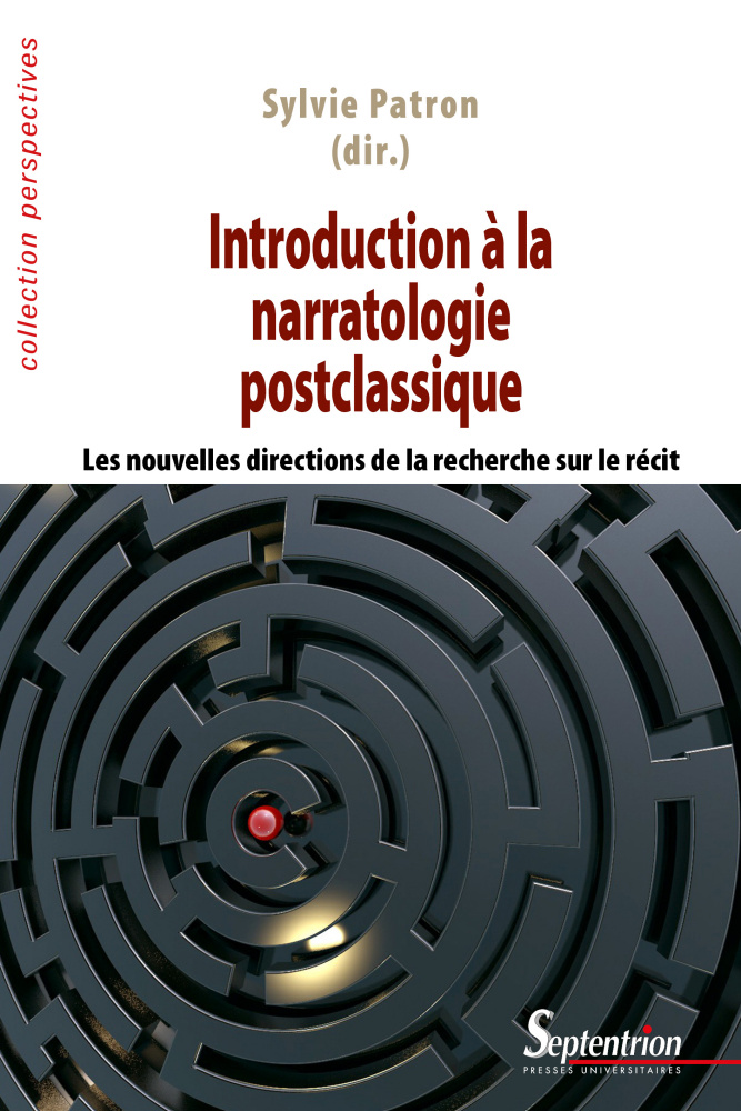 S. Patron (dir.), Introduction à la narratologie postclassique