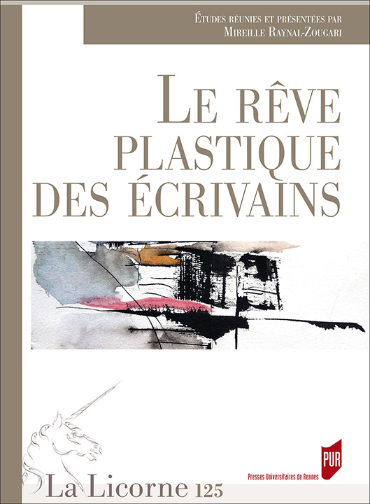 M. Raynal-Zougari (dir.), Le rêve plastique des écrivains