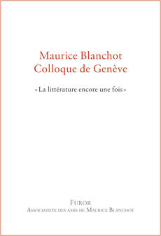 Maurice Blanchot. Colloque de Genève 