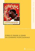 A. Castaing, E. Gaden (dir.), Ecrire et penser le genre en contextes postcoloniaux